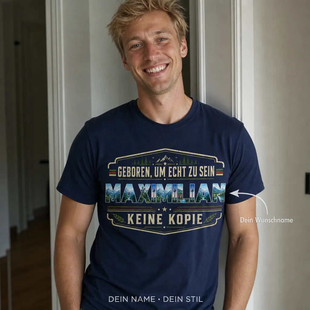 Personalisiertes Original T-Shirt mit Namen - Geboren um echt zu sein