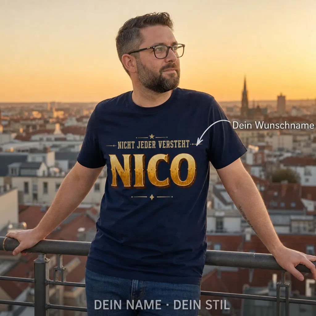 Personalisiertes Spruch T-Shirt mit Namen - Nicht jeder versteht mich