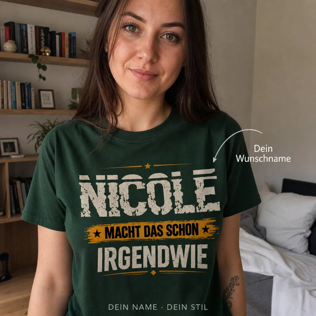 Personalisiertes Spruch T-Shirt mit Namen - Bleib ruhig, sie regelt das