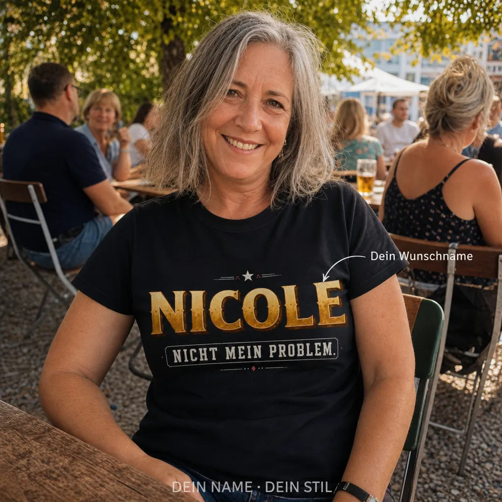 Personalisiertes Spruch T-Shirt mit Namen - Nicht mein Problem!