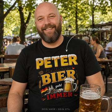 Personalisiertes Bier T-Shirt mit Namen - Ein bisschen geht immer