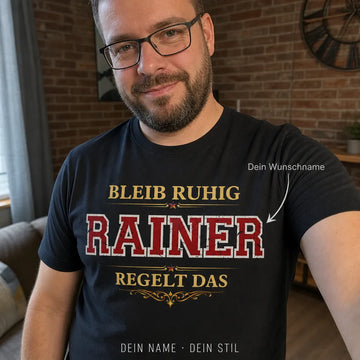 Personalisiertes Deutschland T-Shirt mit Namen - Bleib Ruhig, sie regelt das