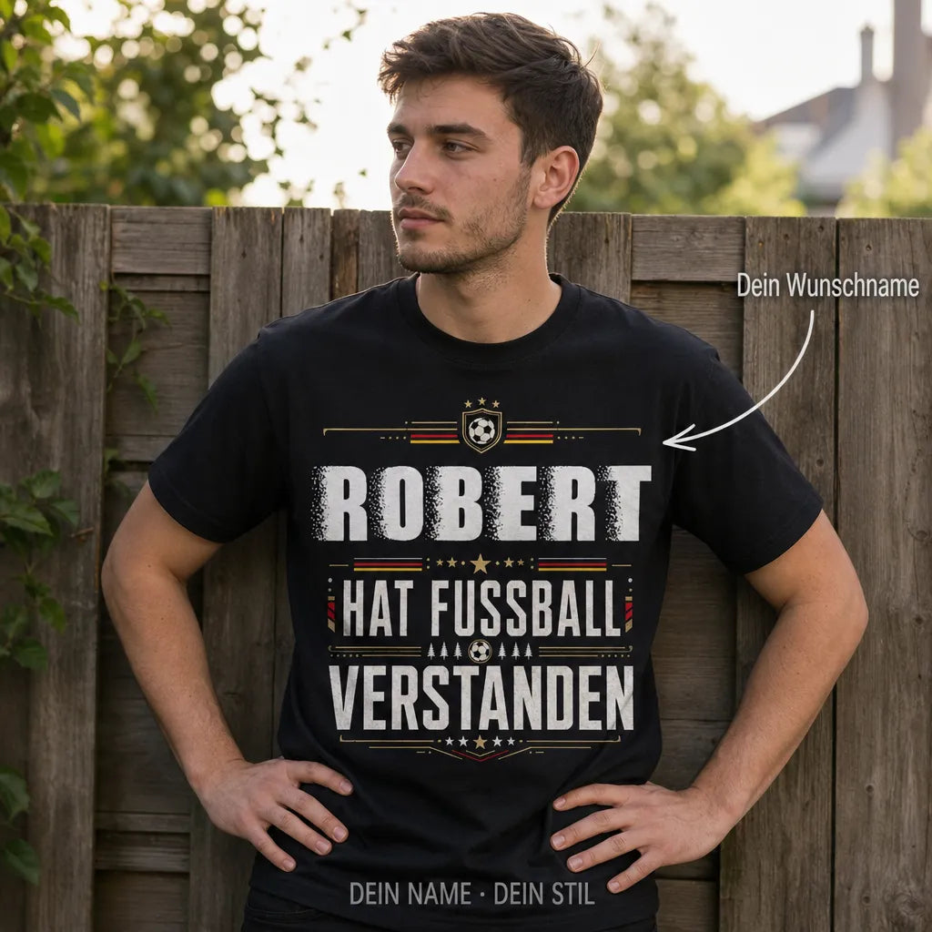 Personalisiertes Fußball T-Shirt mit Namen - Hat Fußball verstanden