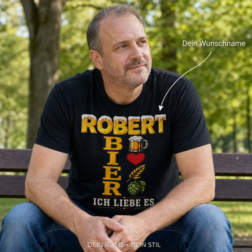 Personalisiertes Bier T-Shirt mit Namen - Ich liebe es einfach