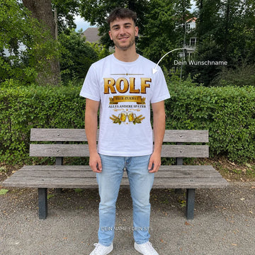 Personalisiertes Bier T-Shirt mit Namen - Bier zuerst, alles andere später