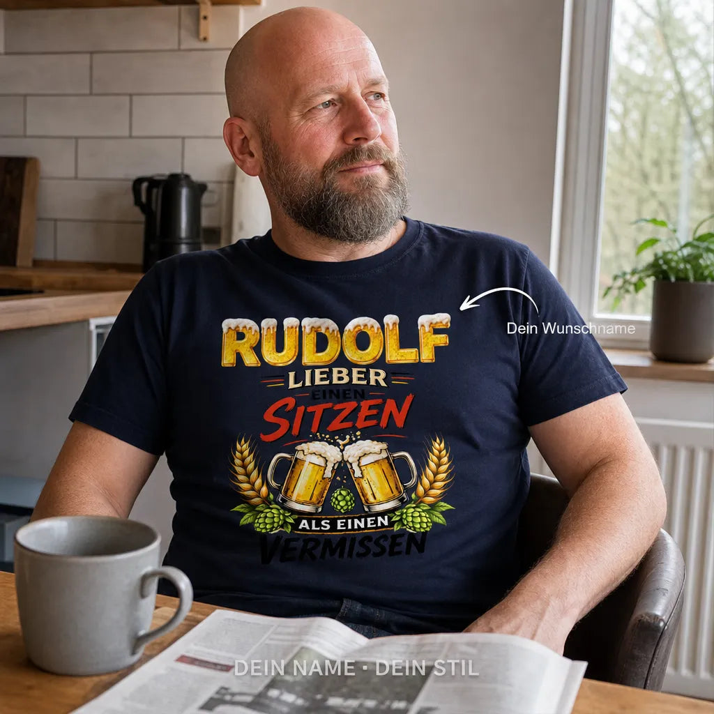 Personalisiertes Bier T-Shirt mit Namen - Lieber einen sitzen lassen