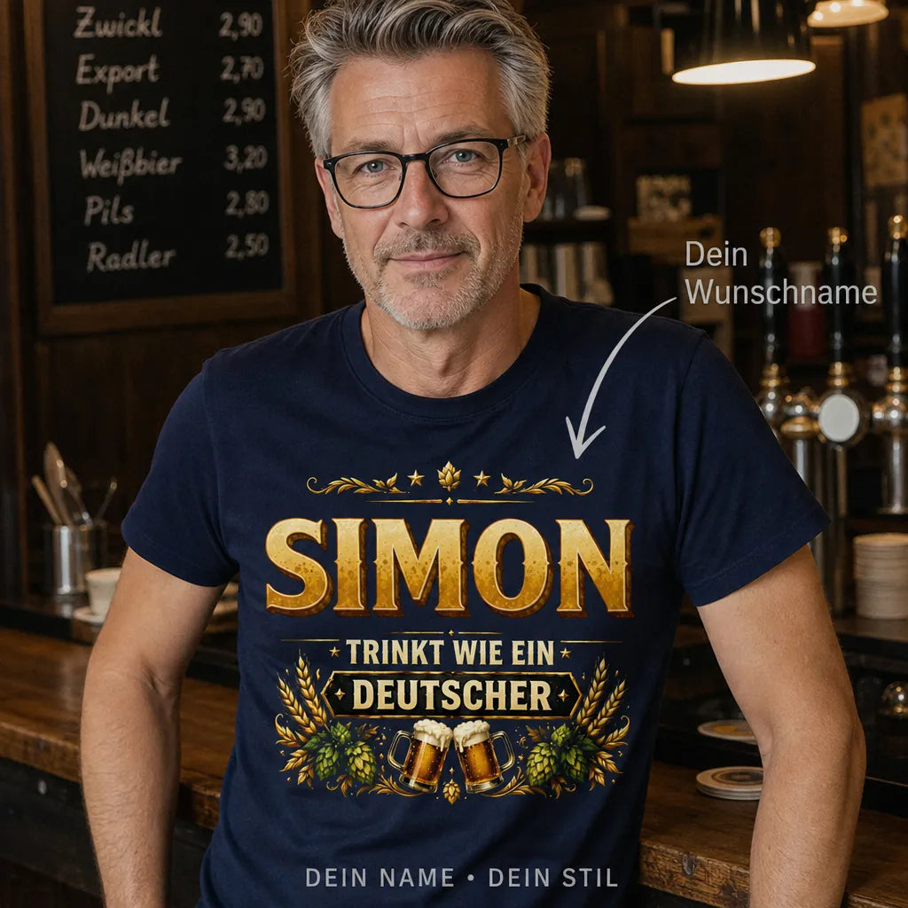 Personalisiertes Bier T-Shirt mit Namen - Trinkt wie ein Deutscher