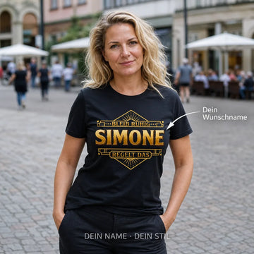 Personalisiertes Chefin T-Shirt mit Namen - Bleib ruhig, sie regelt das