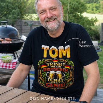 Personalisiertes Bier Deutschland T-Shirt mit Namen - Trinkt deutsch, denkt genial
