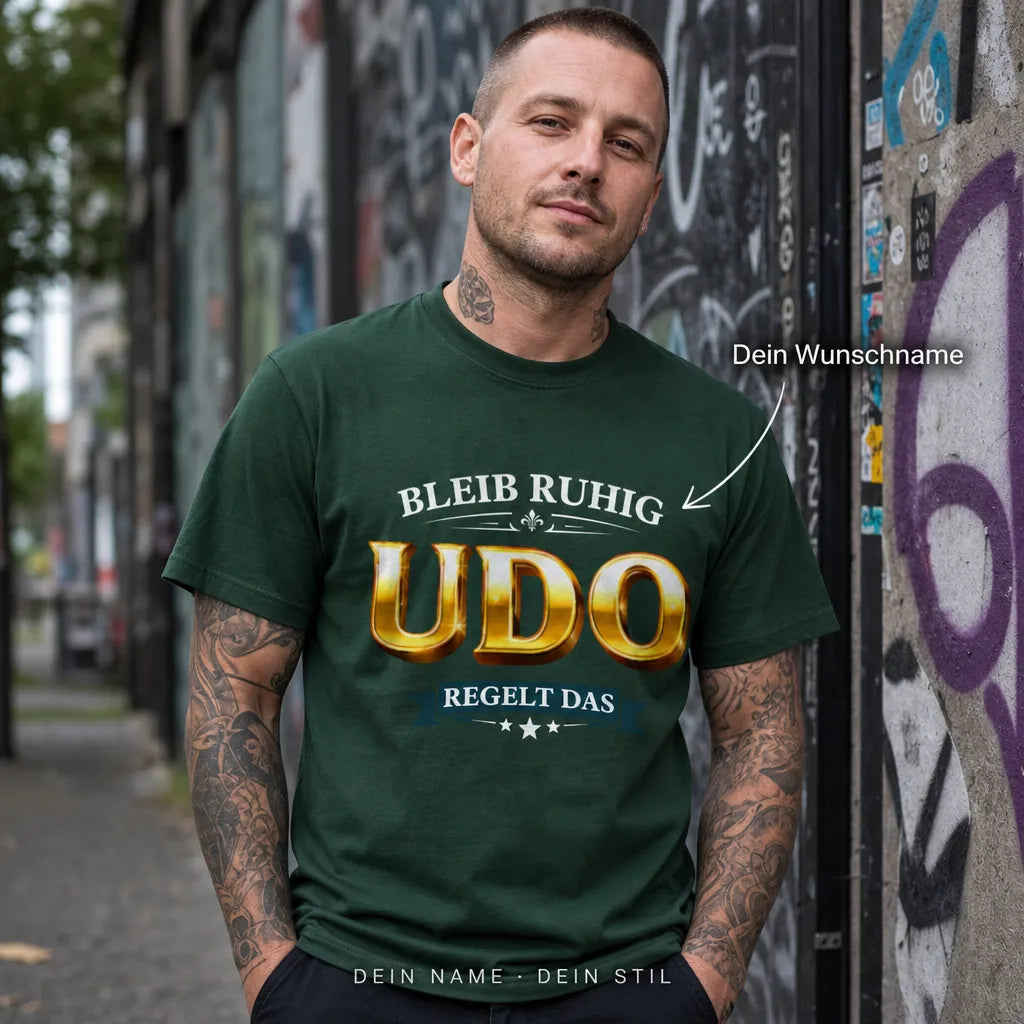 Personalisiertes Original T-Shirt mit Namen - Bleib ruhig, sie regelt das